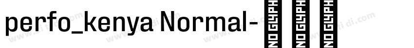 perfo_kenya Normal字体转换